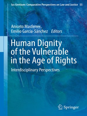 cover image of Human Dignity of the Vulnerable in the Age of Rights